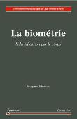 La biometrie l'identification par le corps collection inform