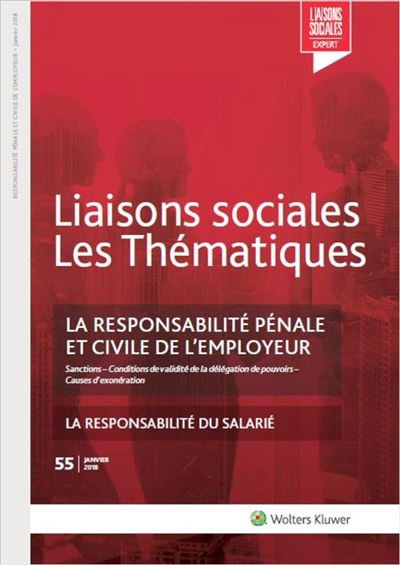 La responsabilité pénale et civile de l'employeur