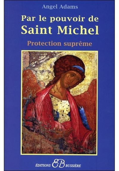 Par le pouvoir de Saint Michel