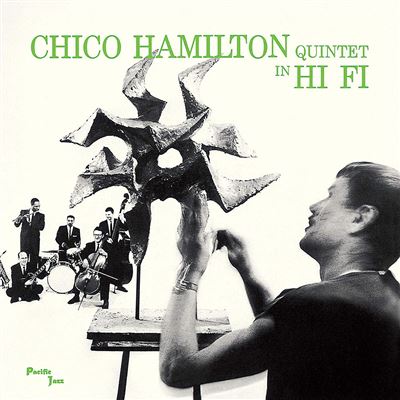 Chico Hamilton Quintet In Hi Fi
