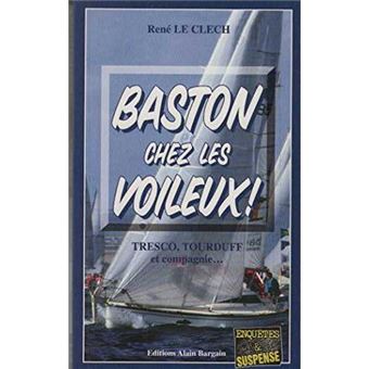 Baston chez les voileux !