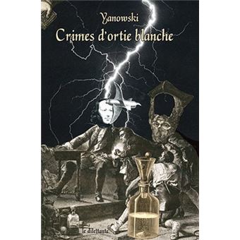 Crimes d'ortie blanche - 1