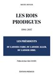 Les Rois Prodigues 1984-2017