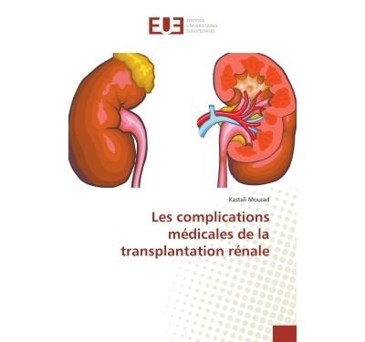Les complications médicales de la transplantation rénale