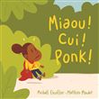 Miaou ! Cui ! Ponk