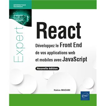 React - Développez le Front End de vos applications web et mobiles avec JavaScript (nouvelle édition