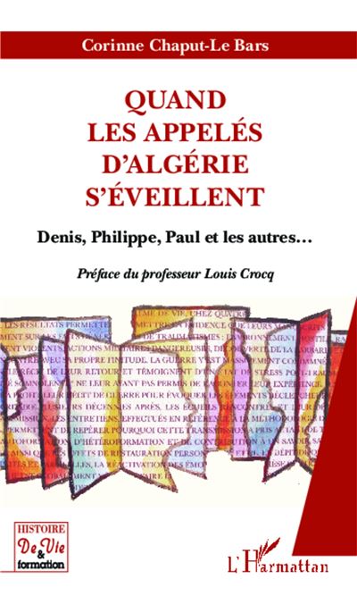 Quand les appelés d'Algérie s'éveillent - Corinne Chaput-Le Bars - broché