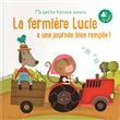 La fermière Lucie a une journée bien remplie !