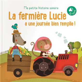 La fermière Lucie a une journée bien remplie !