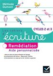 Les cahiers d'écriture Cycles 2 et 3 Éd. 2020 - Cahier n°4 : remédiation