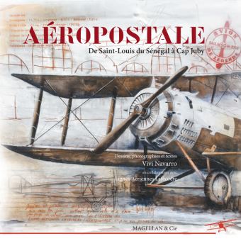 Aéropostale, de Saint-Louis à Cap Juby