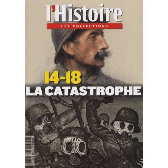 La 1ère guerre mondiale : la catastrophe