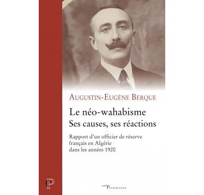 Le néo-wahabisme. Ses causes, ses réactions