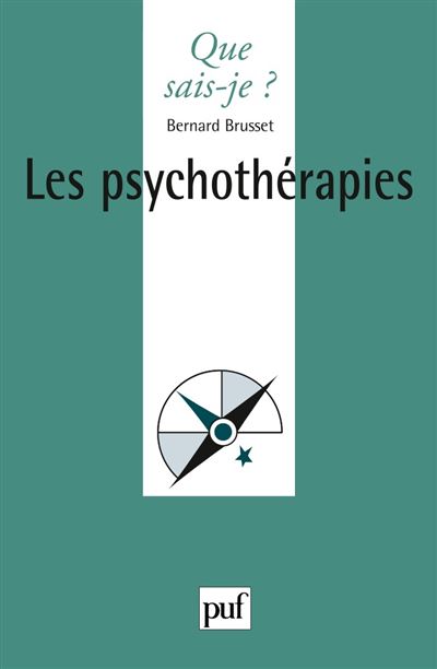 Les psychothérapies - Bernard Brusset - Poche