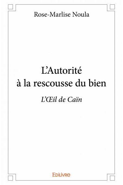 L'autorité à la rescousse du bien