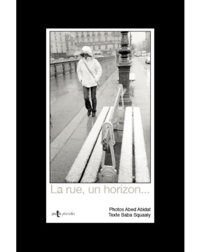 La rue, un horizon