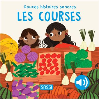 Douces histoires sonores. Les courses