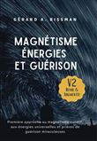 Magnétisme, énergies et guérison