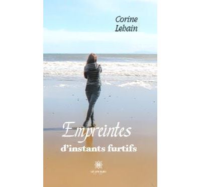 Empreintes d'instants furtifs - Corine Lehain - broché