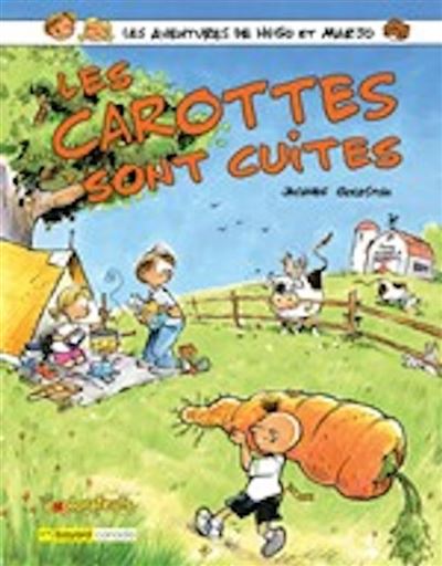 Les Aventures De Hugo Et Marjo - Tome 03 - Les Carottes Sont Cuites