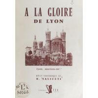 À la gloire de Lyon