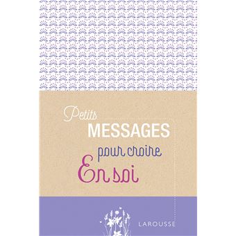 Petits messages pour croire en soi