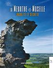 La Meurthe et Moselle insolite et secrète