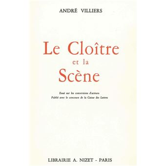 Le Cloître et la Scène