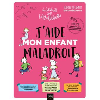 J'aide mon enfant maladroit