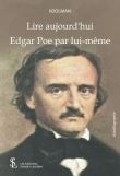 Lire aujourd'hui Edgar Poe par lui-même