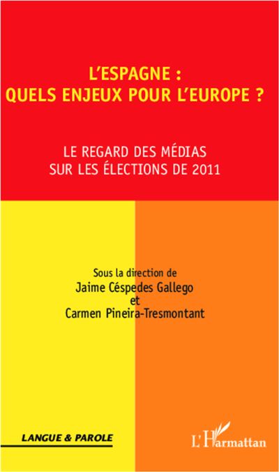 L'Espagne : quels enjeux pour l'Europe ? - Carmen Pineira-Tresmontant - broché