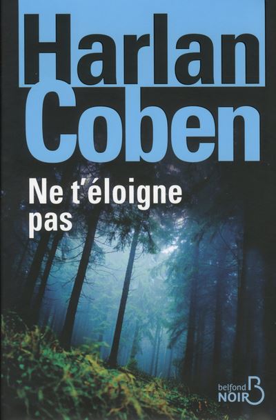 Ne t'éloigne pas