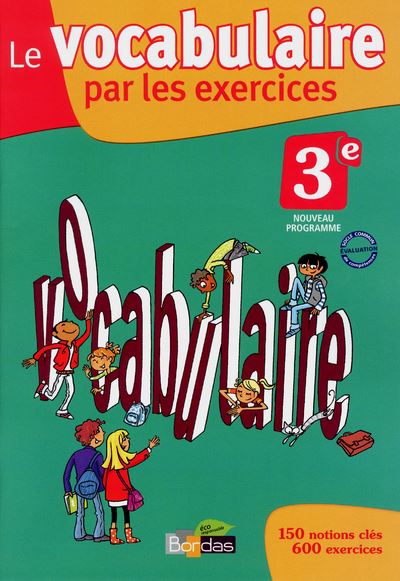 Le Vocabulaire Par Les Exercices 3e 2012 Cahier Dexercices Workbook