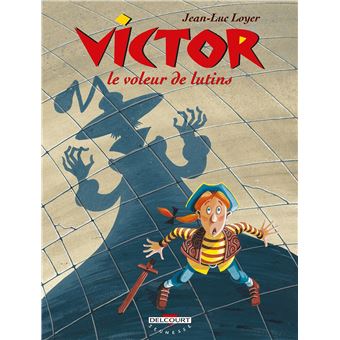 Victor Le Voleur De Lutins Tome 01 Victor Loyer J L Broche Achat Livre Fnac