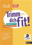 Trimm dich fit ! A2+>B1 - Cahier de langue - 2019