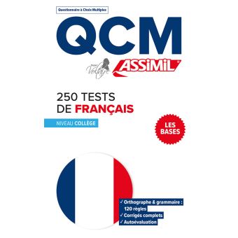 QCM 250 tests d'Orthographe Niveau College
