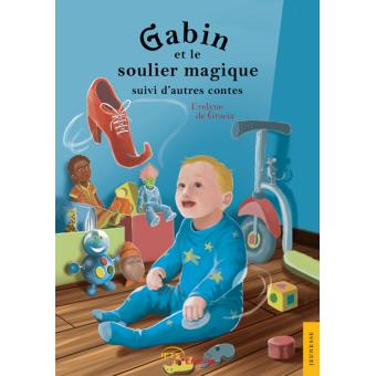 Gabin et le soulier magique