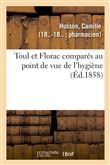 Toul et Florac comparés au point de vue de l'hygiène