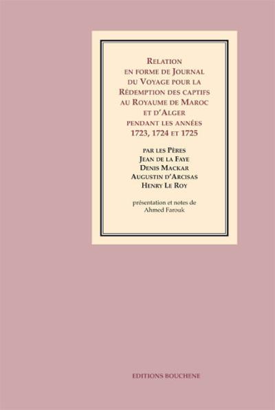 Relation voyage pour redemption captifs royaumes alger maroc