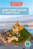Mont Saint-Michel - Saint Malo Guide Un Grand Week-end