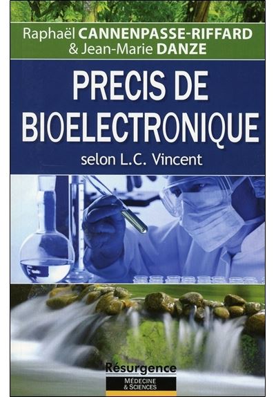 Précis de bioélectronique selon L.C. Vincent