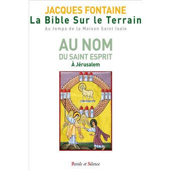 La Bible sur le terrain - Tome 3 - Jours 12 à 16