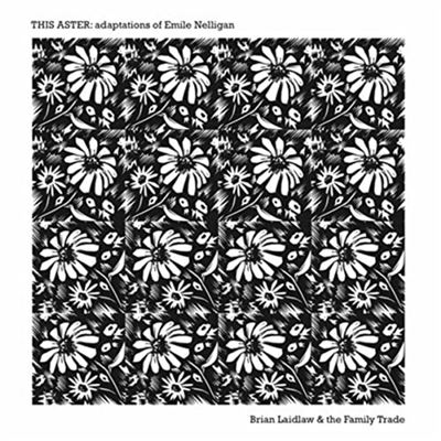 This Aster: Adaptations Of Emile Nelligan