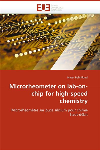 Microrheometer on lab-on-chip for high-speed chemistry
