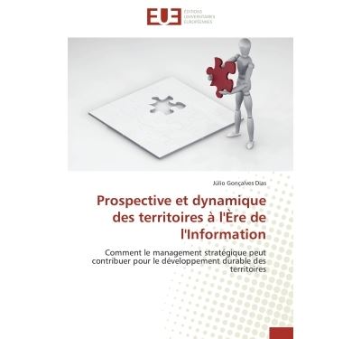 Prospective et dynamique des territoires a l''ere de l''info