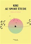 Kiki au sport étude