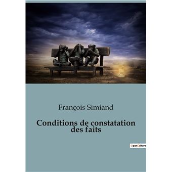 Conditions de constatation des faits