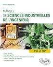 Manuel de sciences industrielles de l'ingénieur (SII) - PSI et MP - Cours détaillé, exemples guidés et travaux dirigés corrigés