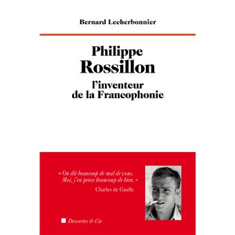 Philippe Rossillon, l'inventeur de la francophonie