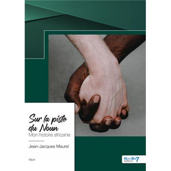 Sur la piste du Noun